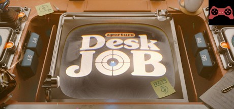 Aperture Desk Job System Requirements