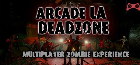 Arcade LA Deadzone System Requirements