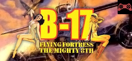 B-17 Flying Fortress: The Mighty 8th System Requirements