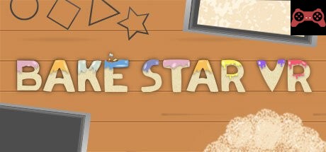 Bake Star VR System Requirements