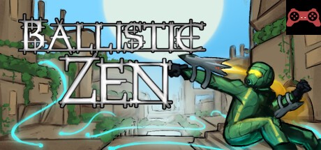 Ballistic Zen System Requirements