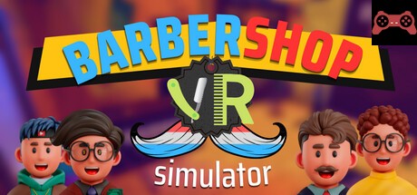 Barbershop Simulator VR System Requirements