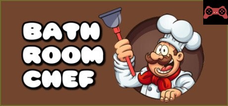 Bathroom Chef System Requirements