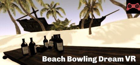 Beach Bowling Dream VR System Requirements