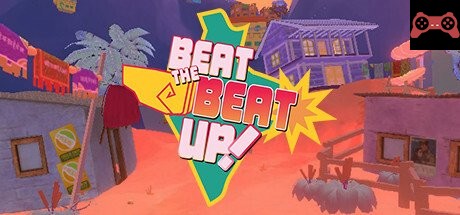 Beat the Beat Up! System Requirements