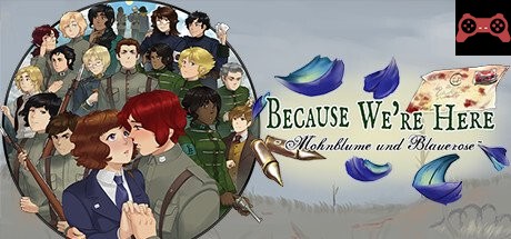 Because We're Here ~Mohnblume und Blauerose~ Act I System Requirements