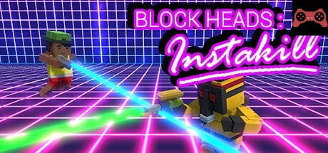 Block Heads: Instakill System Requirements