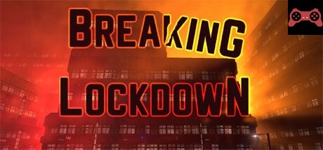 Breaking Lockdown System Requirements
