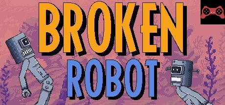 Broken Robot System Requirements