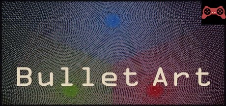 Bullet Art System Requirements