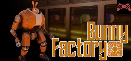 Bunny Factory System Requirements