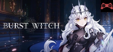 BURST WITCH System Requirements