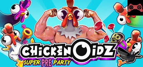 Chickenoidz Super Pre-Party System Requirements