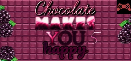 Chocolate makes you happy 5 System Requirements