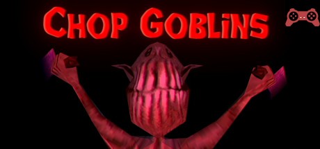 Chop Goblins System Requirements