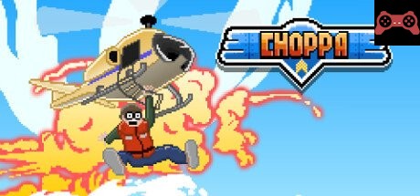 Choppa System Requirements