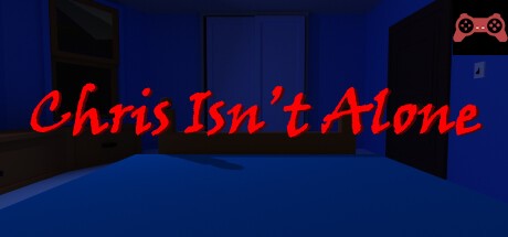Chris Isn't Alone System Requirements