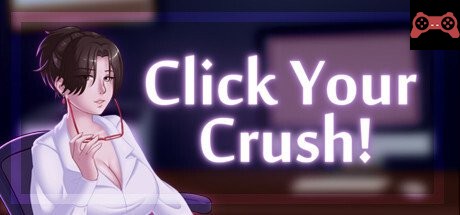 Click Your Crush! System Requirements