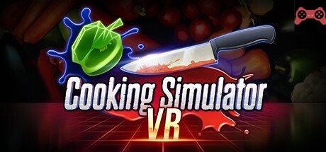 Cooking Simulator VR System Requirements