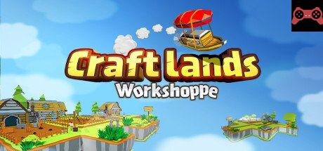 Craftlands Workshoppe - The Funny Indie Capitalist RPG Trading Adventure Game System Requirements