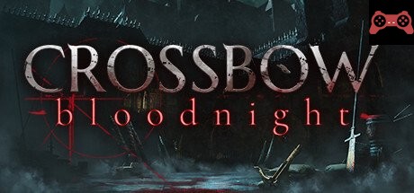 CROSSBOW: Bloodnight System Requirements