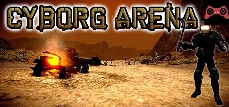 Cyborg Arena System Requirements