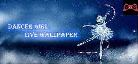 Dancer Girl Live Wallpaper System Requirements
