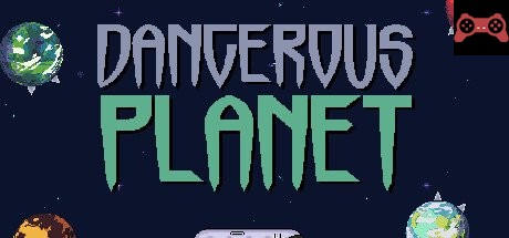 Dangerous Planet System Requirements