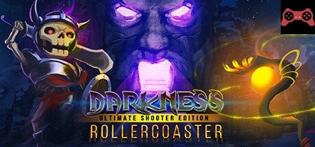 Darkness Rollercoaster - Ultimate Shooter Edition System Requirements