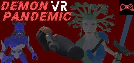 DemonPandemicVR System Requirements