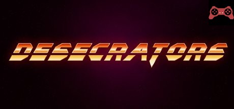 Desecrators System Requirements