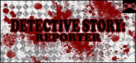 Detective Story: Reporter System Requirements