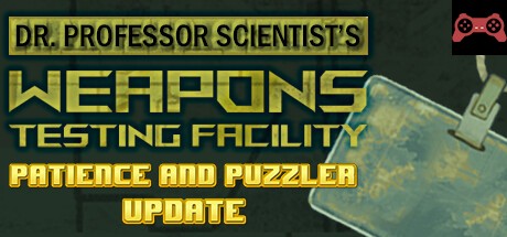 Dr. Professor Scientist's Weapons Testing Facility System Requirements