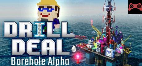 Drill Deal: Borehole (Alpha) System Requirements