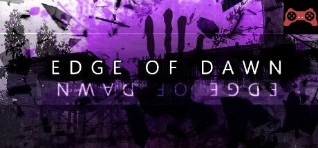 EDGE OF DAWN System Requirements