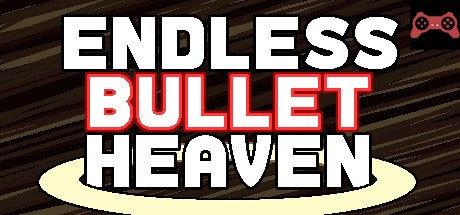Endless Bullet Heaven System Requirements