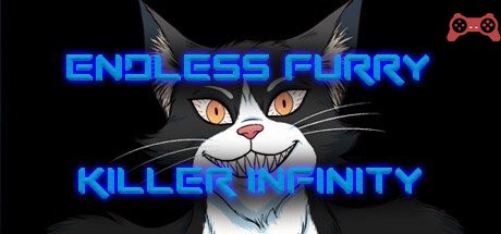 Endless Furry Killer Infinity System Requirements