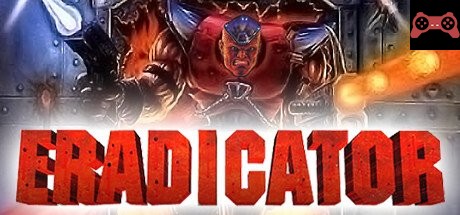 Eradicator System Requirements