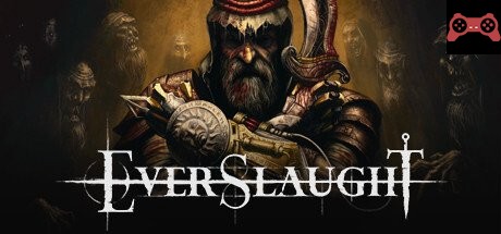 EVERSLAUGHT System Requirements