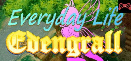 Everyday Life Edengrall System Requirements