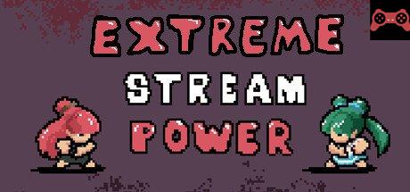 Extreme Stream Power System Requirements