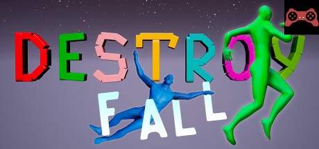 Fall and Destroy System Requirements