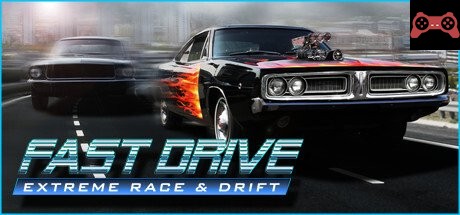 FAST DRIVE: Extreme Race & Drift System Requirements