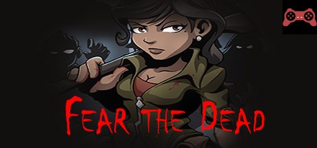 Fear the Dead System Requirements