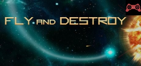 Fly and Destroy System Requirements