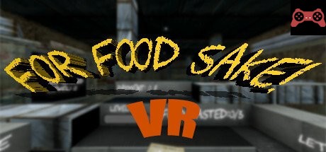 For Food Sake! VR System Requirements