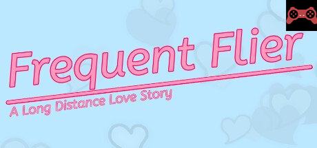 Frequent Flyer: A Long Distance Love Story System Requirements