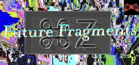 Future Fragments - Command Z System Requirements