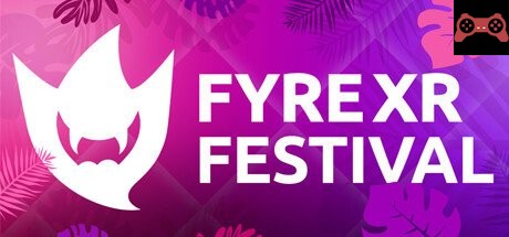 FyreXR Festival System Requirements