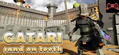 GATARI: Sand on Teeth System Requirements